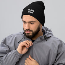 Load image into Gallery viewer, On God | No Cap | Cuffed Beanie
