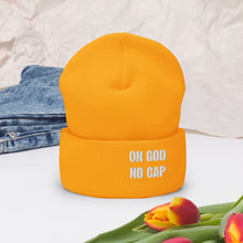 Load image into Gallery viewer, On God | No Cap | Cuffed Beanie
