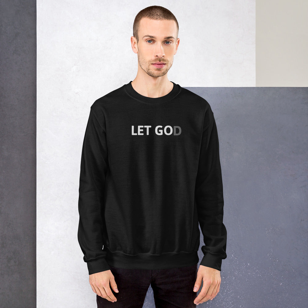 Let Go | Let God | Unisex Sweatshirt