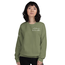 Load image into Gallery viewer, Sit Down Be Humble | Unisex Sweatshirt
